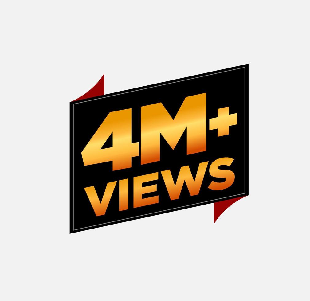 4M plus views golden vector sticker. Social media videos views vector.