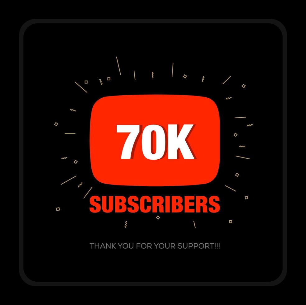 70K Subscribers thank you post. Thank you fans for 70K Subscribers. vector