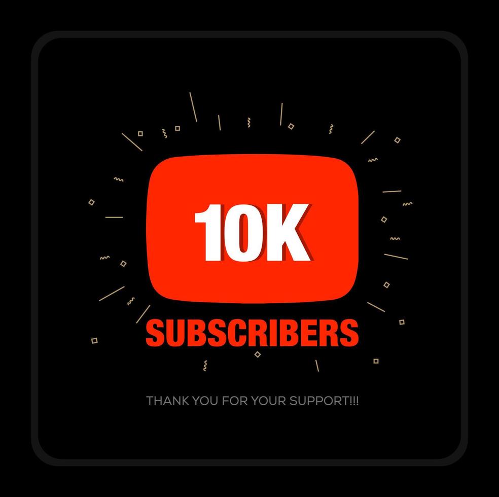 10K Subscribers thank you post. Thank you fans for 10K Subscribers. vector