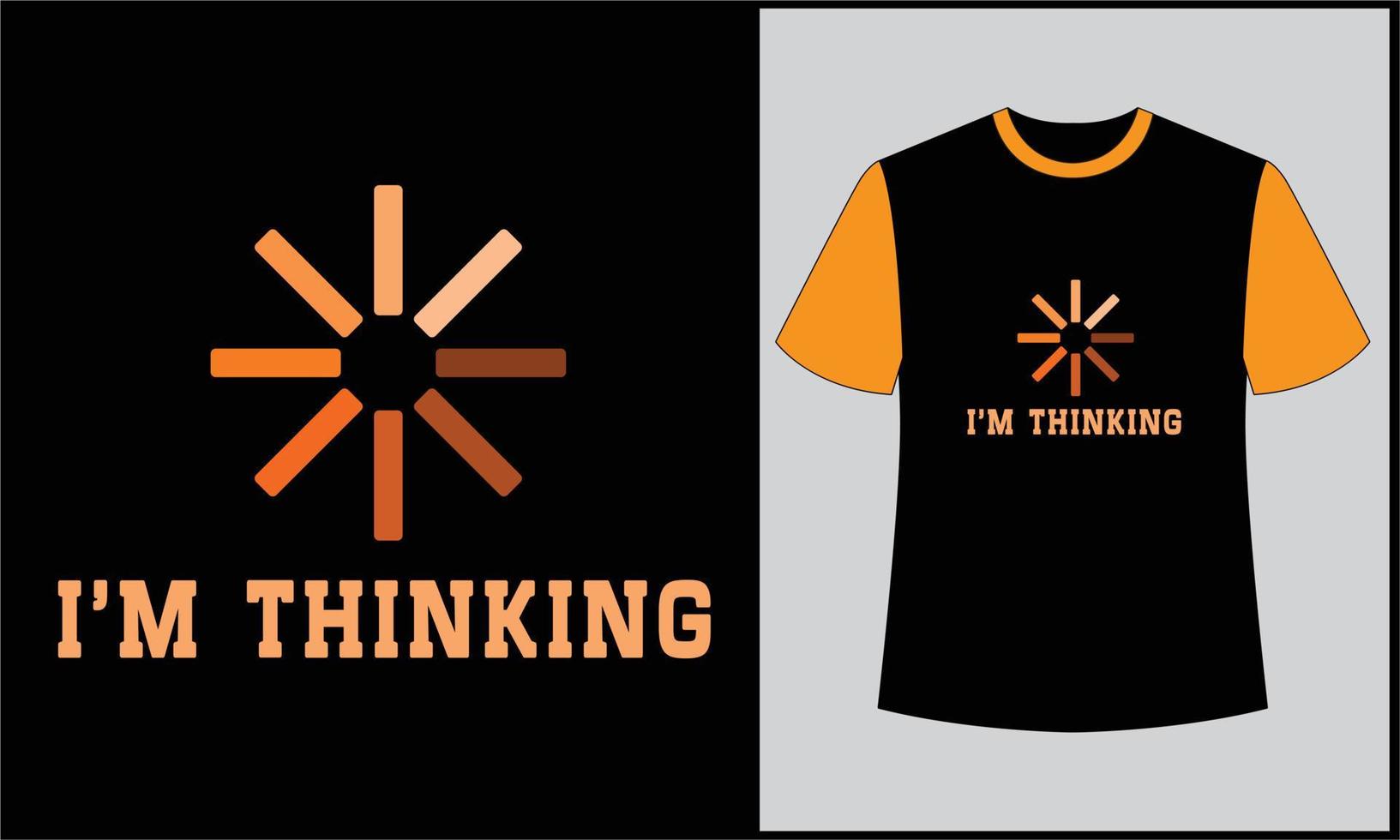 i am thinking typography illustration retro color t shirt design vector