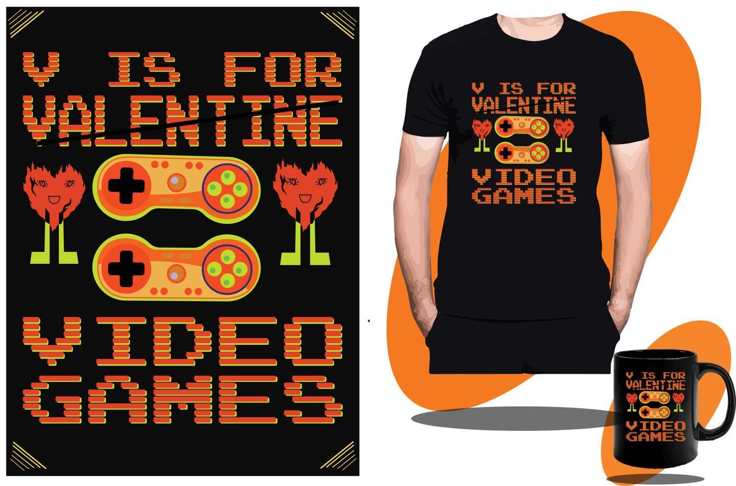 V is for Valentine Video Games T shirt design or Gaming kids t shirt design and Vector