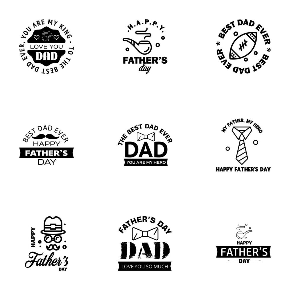 9 Black Set of Vector Happy fathers day Typography Vintage Icons Lettering for greeting cards banners tshirt design Fathers Day Editable Vector Design Elements