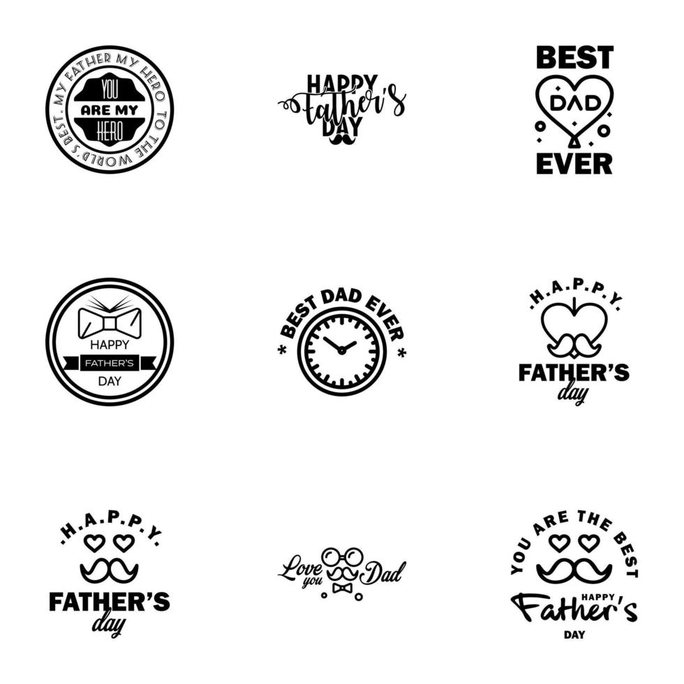 happy fathers day 9 Black text design Vector calligraphy Typography poster Usable as background Editable Vector Design Elements