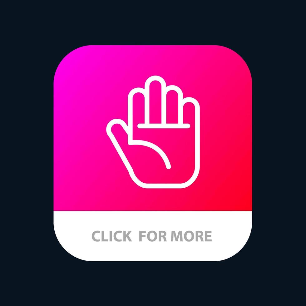 Stop Hand Mobile App Button Android and IOS Line Version vector