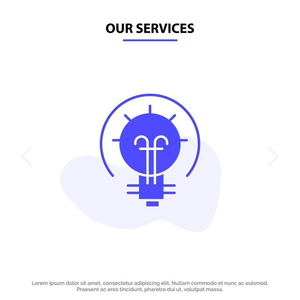 Our Services Bulb Energy Idea Solution Solid Glyph Icon Web card Template vector