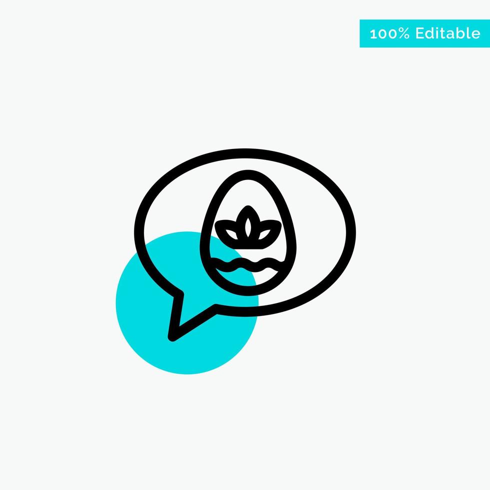 Chat Egg Easter Nature turquoise highlight circle point Vector icon