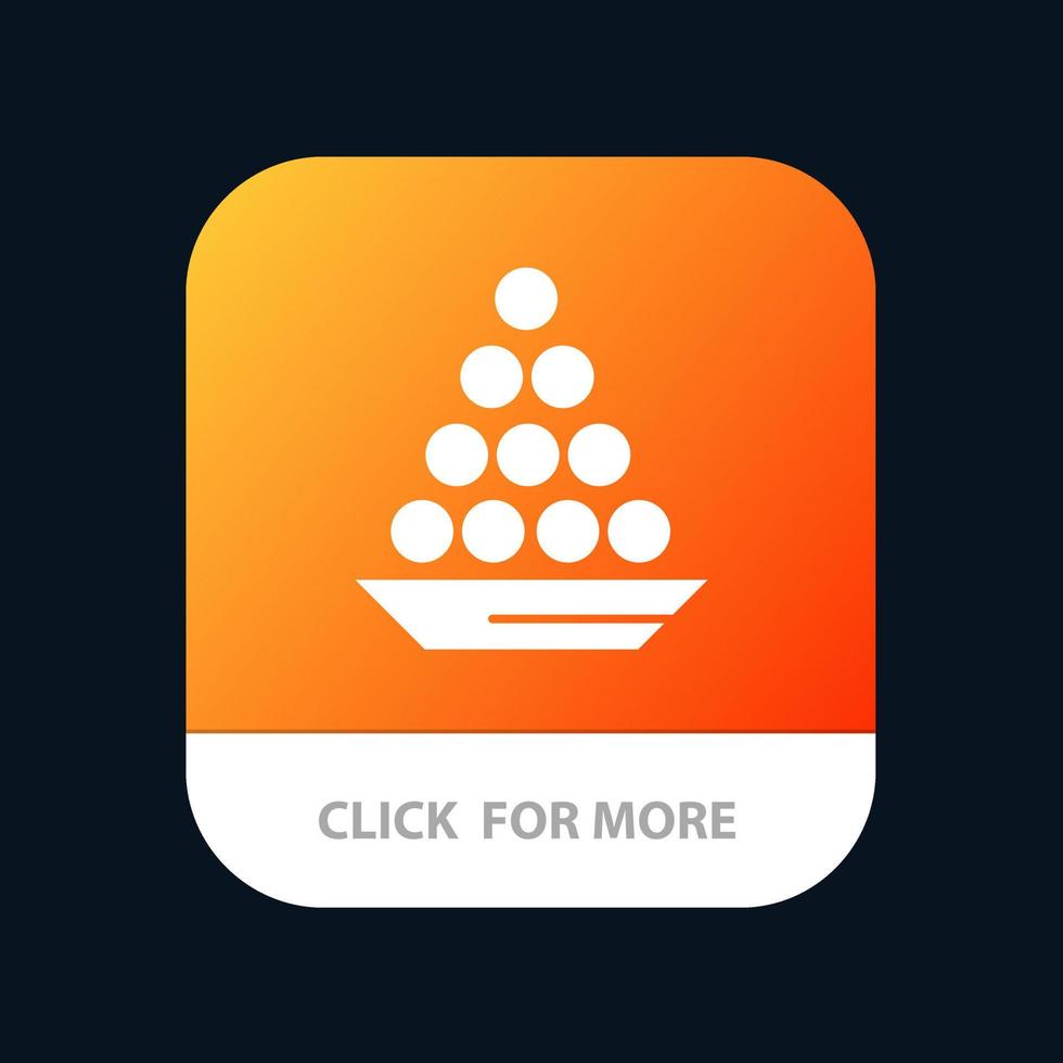 Bowl Delicacy Dessert Indian Laddu Sweet Treat Mobile App Button Android and IOS Glyph Version vector