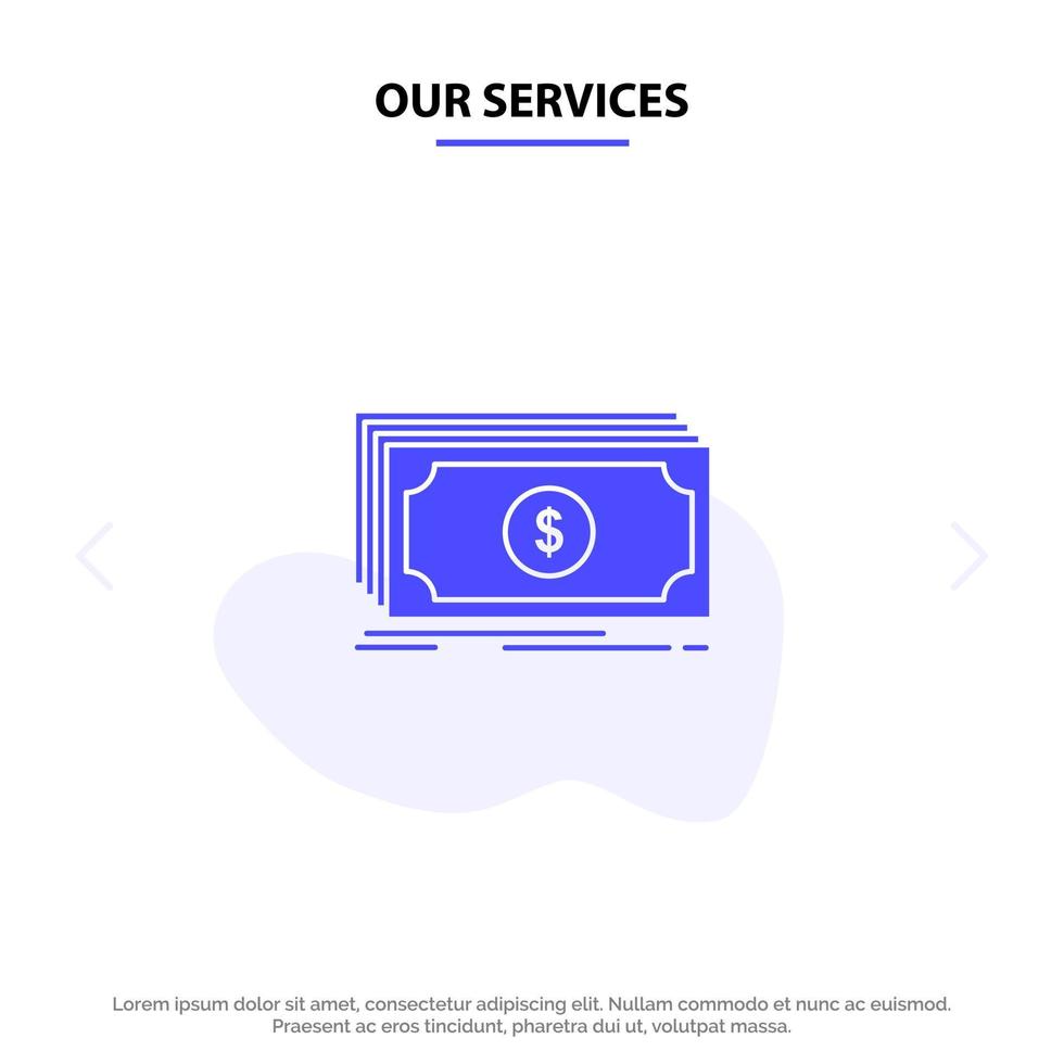 Our Services Money Fund Transfer Dollar Solid Glyph Icon Web card Template vector