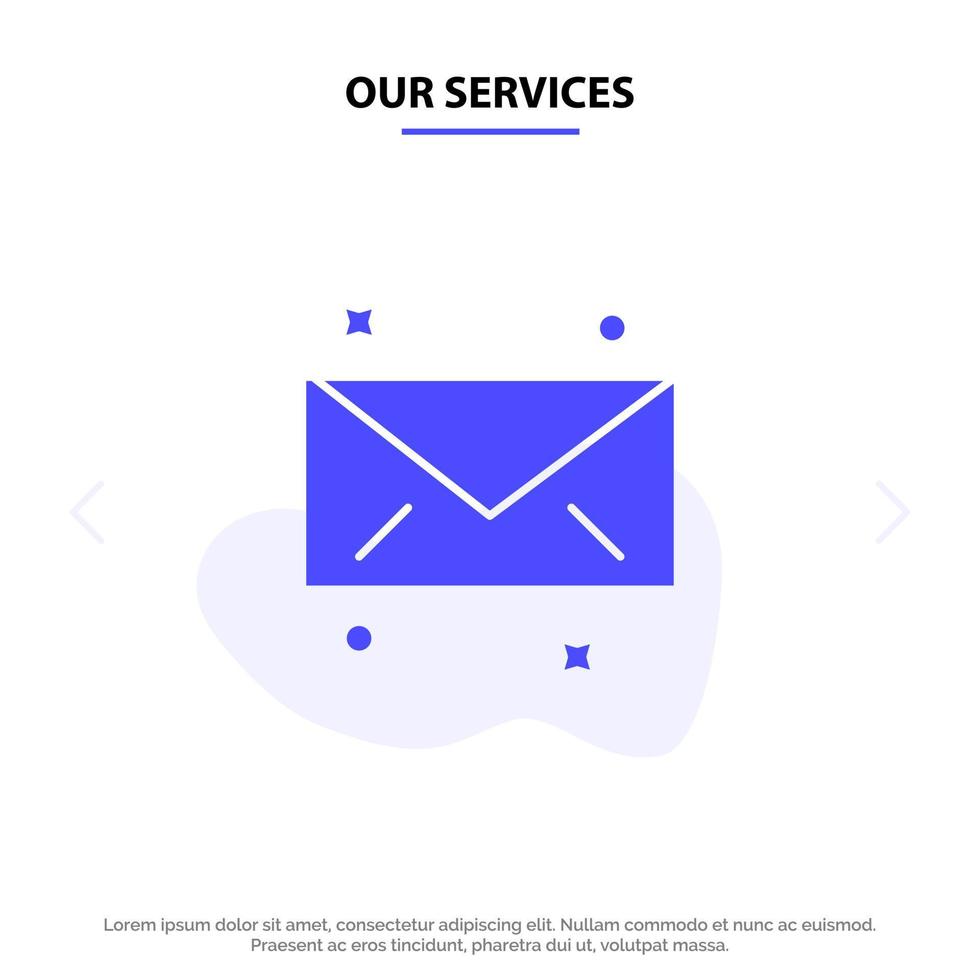nuestros servicios mensaje correo electrónico glifo sólido icono plantilla de tarjeta web vector