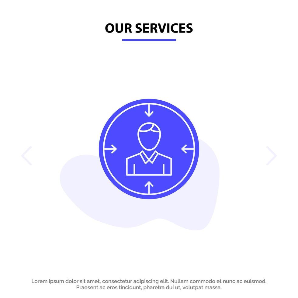 Our Services Target Employee Hr Hunting Personal Resources Resume Solid Glyph Icon Web card Template vector