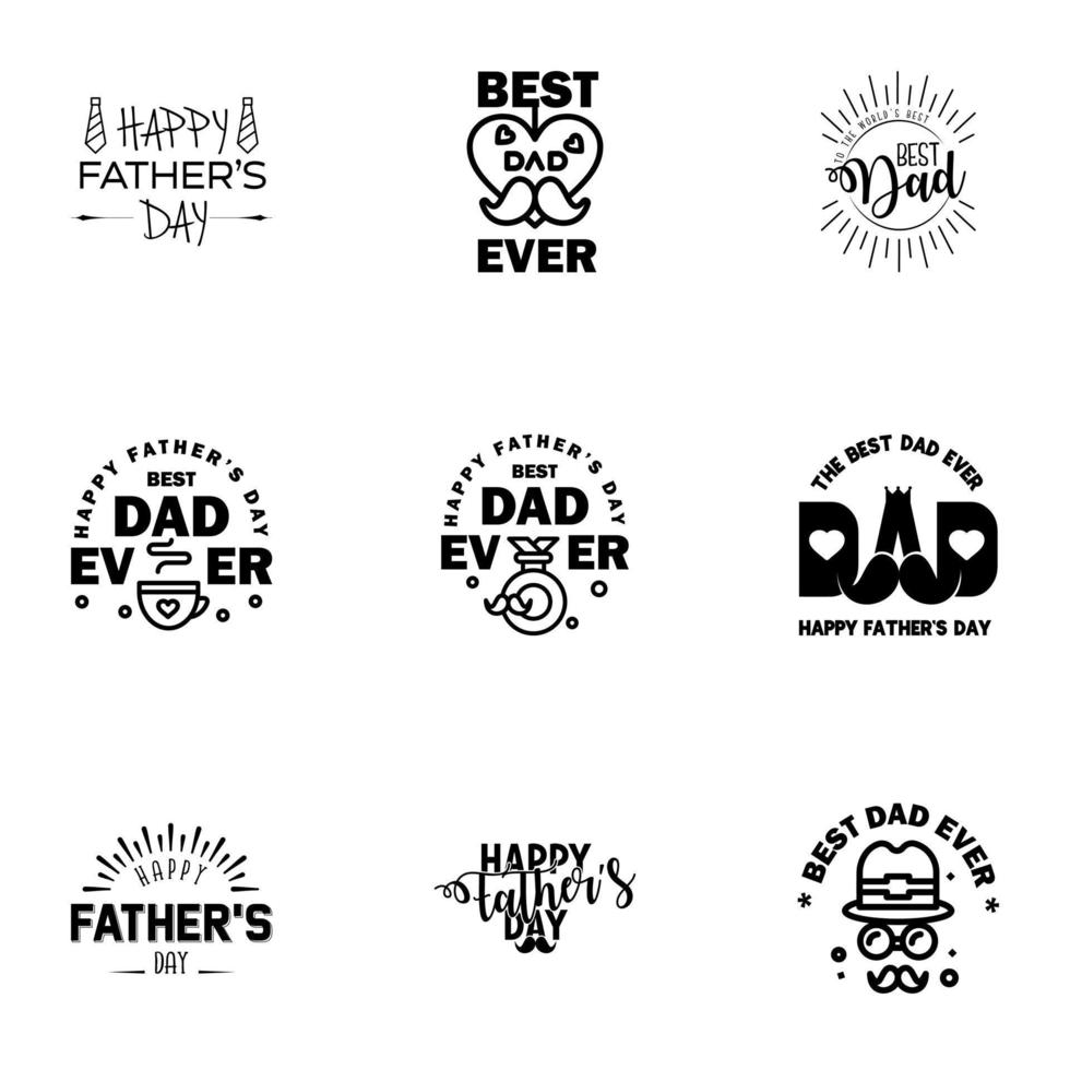 Happy Fathers day greeting hand lettering badges 9 Black Typo isolated on white Typography design template for poster banner gift card t shirt print label sticker Retro vintage style Vector il