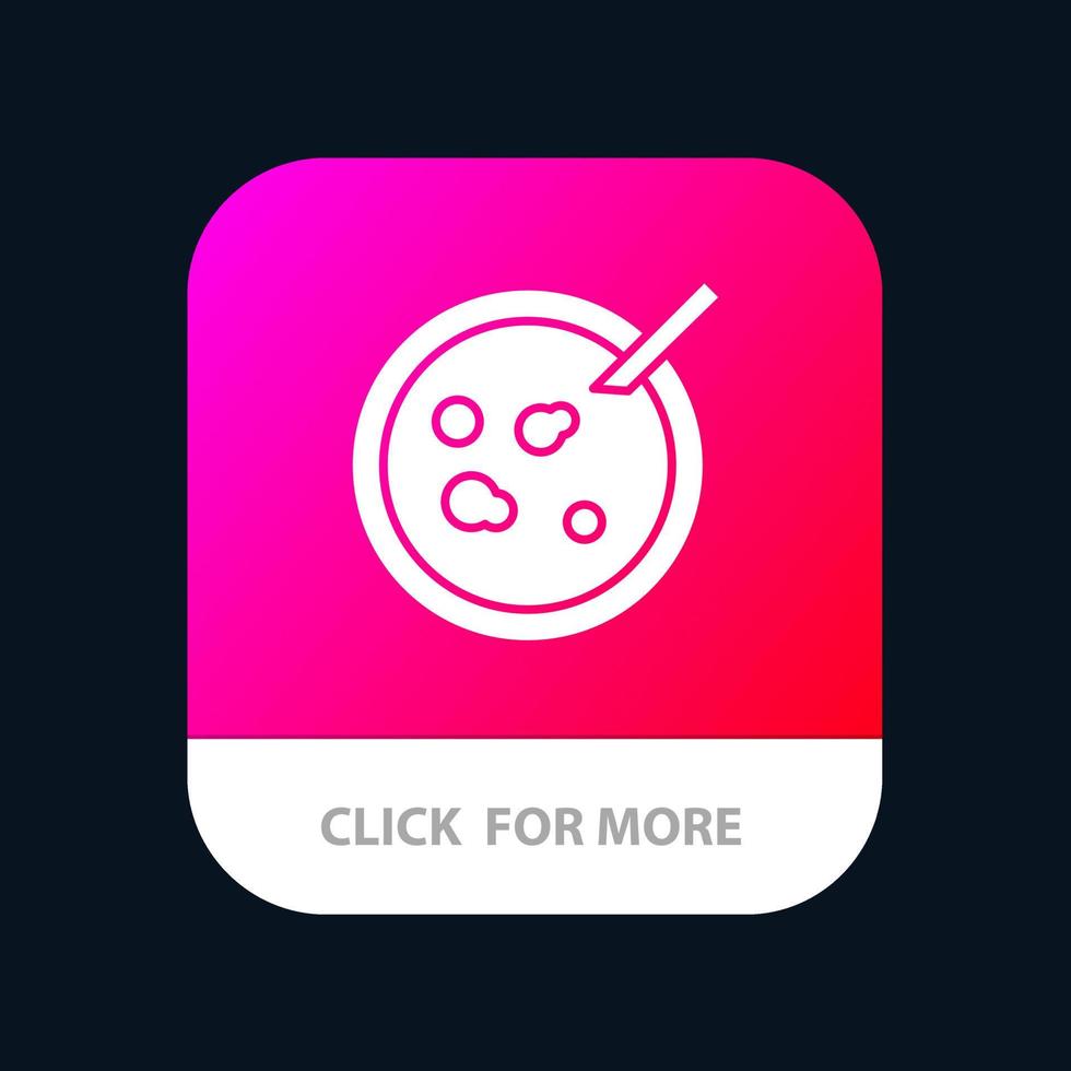 Petri Dish Analysis Medical Mobile App Button Android and IOS Glyph Version vector