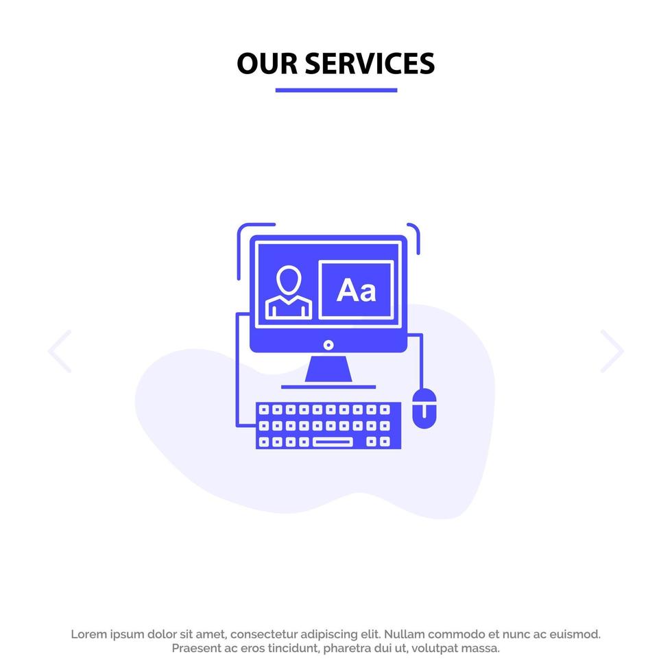 Our Services Computer Screen Software Editing Solid Glyph Icon Web card Template vector