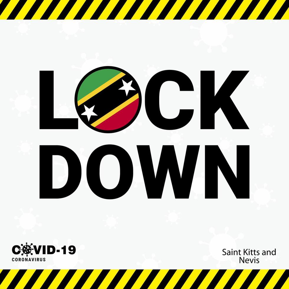 Coronavirus Saint Kitts and Nevis Lock DOwn Typography with country flag Coronavirus pandemic Lock Down Design vector