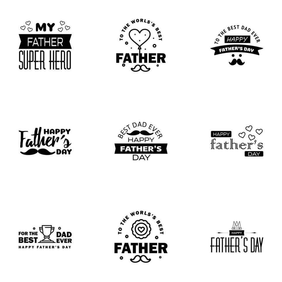 Happy fathers day greeting cards set 9 Black Vector typography lettering Usable for banners print You are the best dad text design Editable Vector Design Elements