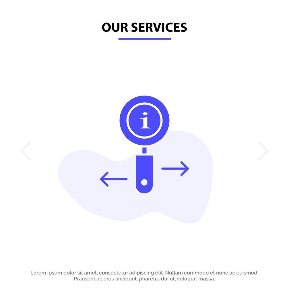 Our Services Info Information Zoom Search Solid Glyph Icon Web card Template vector