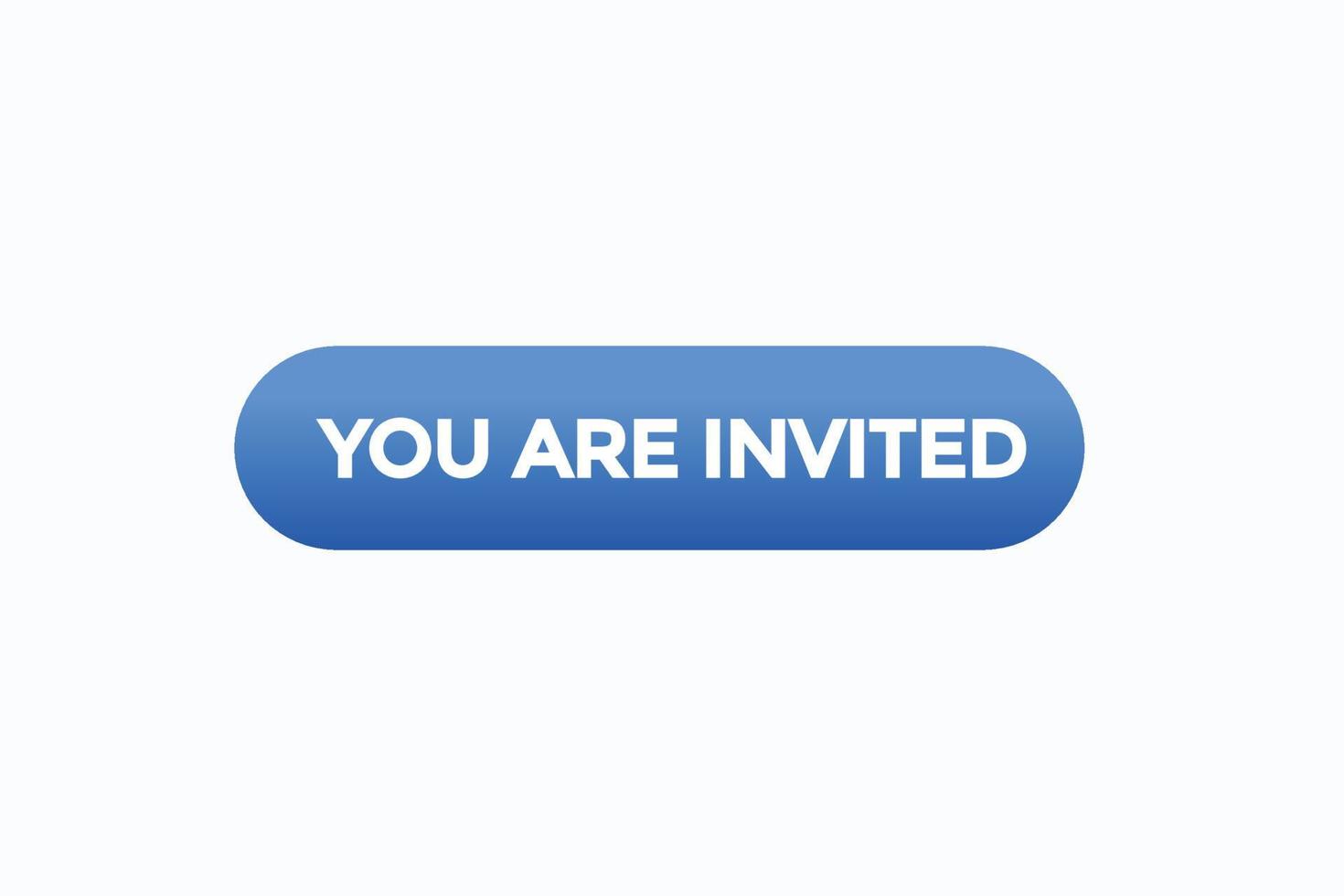 you are invited button vectors.sign label speech bubble you are invited vector