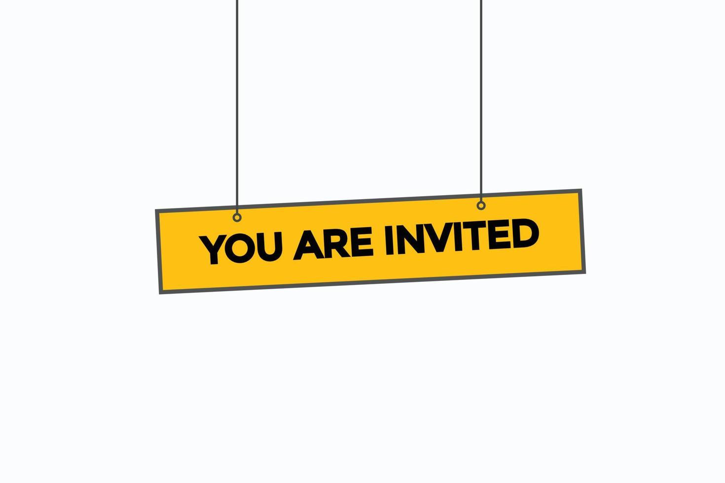 you are invited button vectors.sign label speech bubble you are invited vector