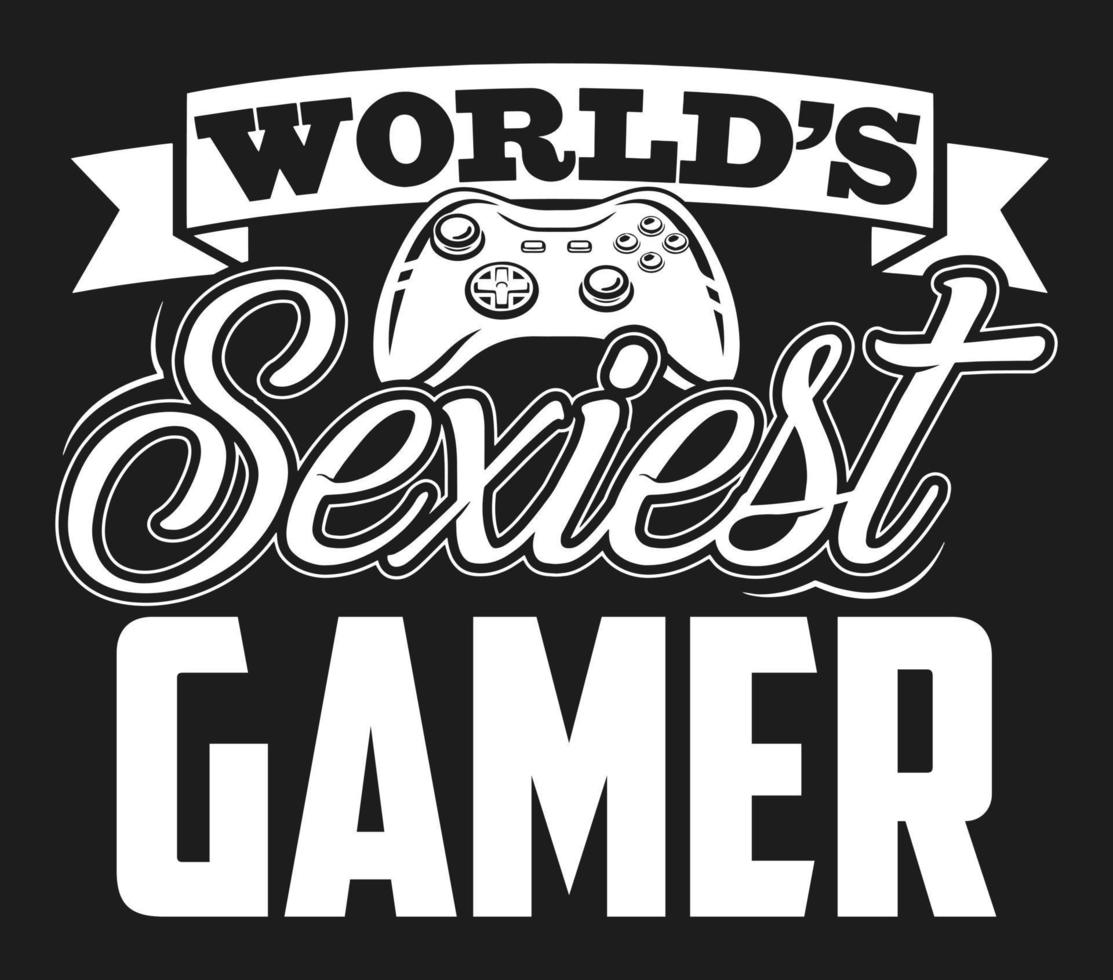 World's Sexiest Gamer vector