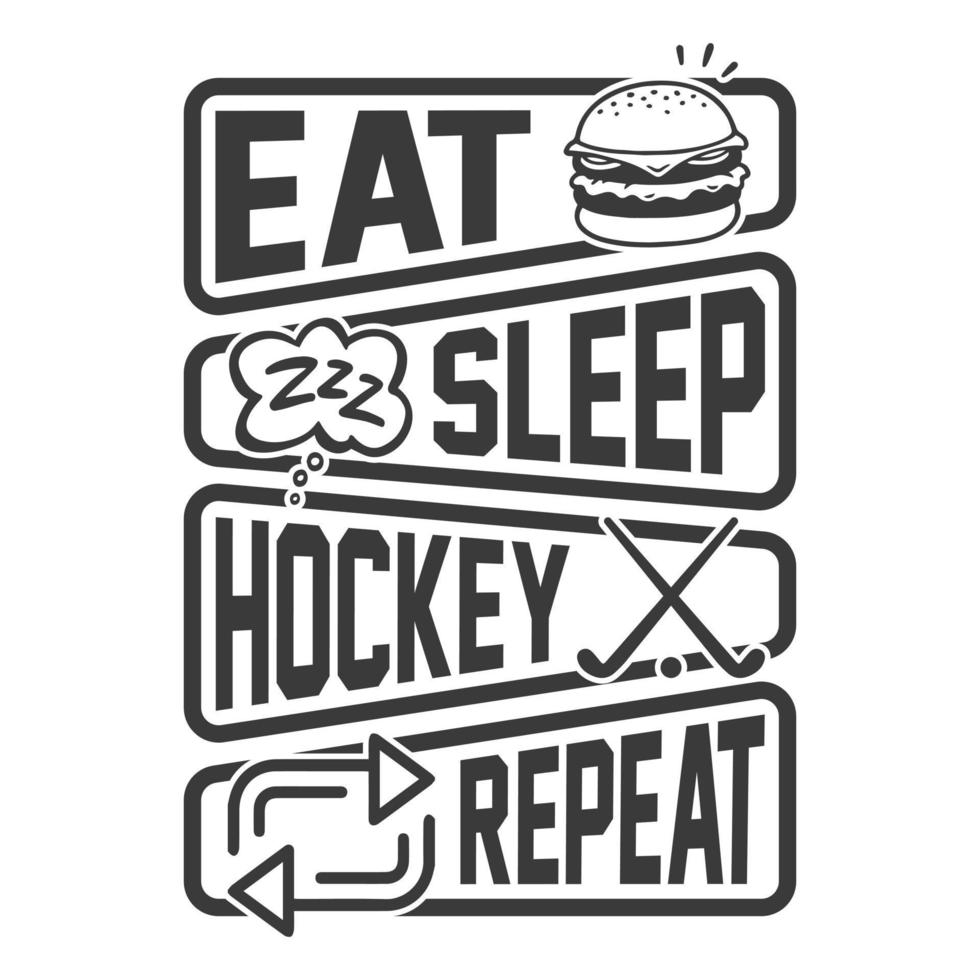comer dormir repetición de hockey - diseño de camisetas de hockey sobre césped, vector, afiche o plantilla. vector