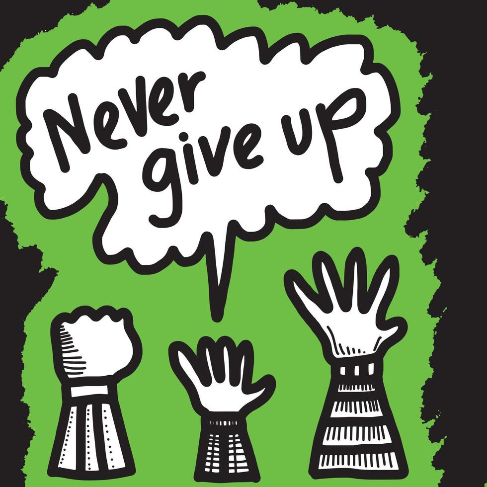 Applause hand draw on white background with never give up text. vector illustration.
