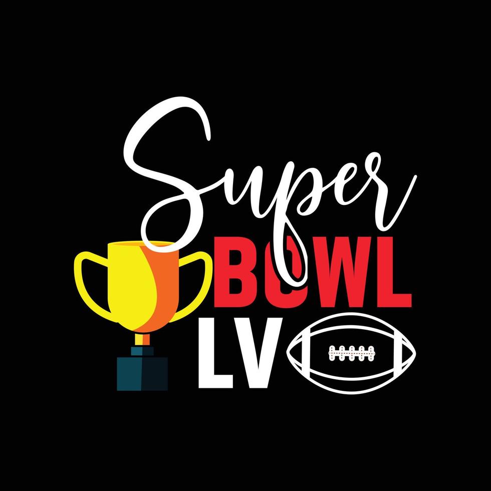 diseño de camiseta vectorial super bowl lv. diseño de camiseta de super bowl. se puede utilizar para imprimir tazas, diseños de pegatinas, tarjetas de felicitación, afiches, bolsos y camisetas. vector