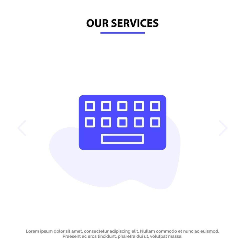 nuestros servicios teclado tablero de escritura clave icono de glifo sólido plantilla de tarjeta web vector