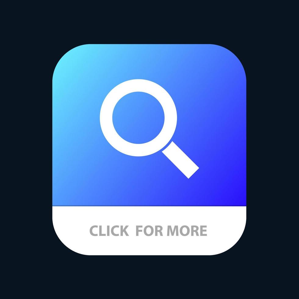 Magnifier Search Zoom Find Mobile App Button Android and IOS Glyph Version vector