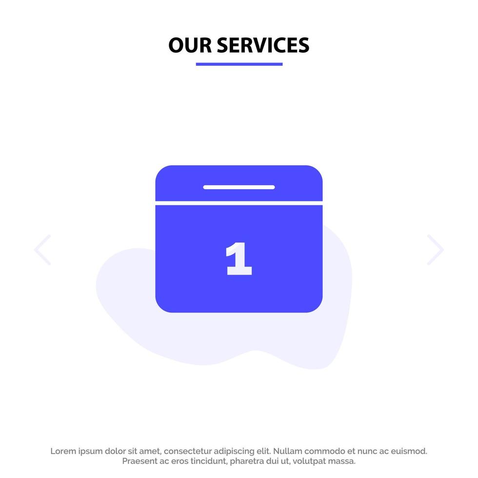 Our Services Calendar Date Month Day Solid Glyph Icon Web card Template vector