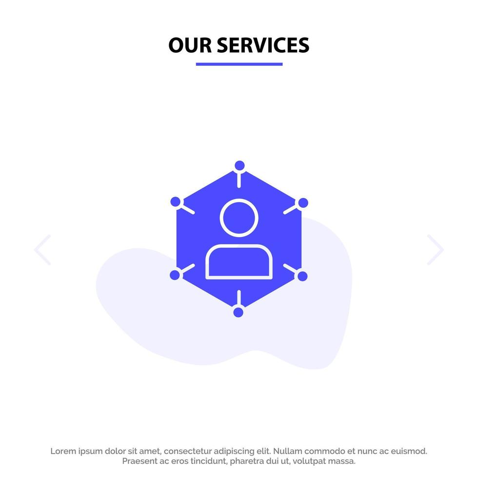 Our Services Connection Communication Network People Personal Social User Solid Glyph Icon Web card Template vector