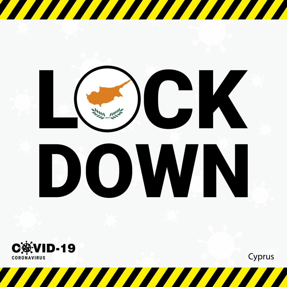 Coronavirus Cyprus Lock DOwn Typography with country flag Coronavirus pandemic Lock Down Design vector