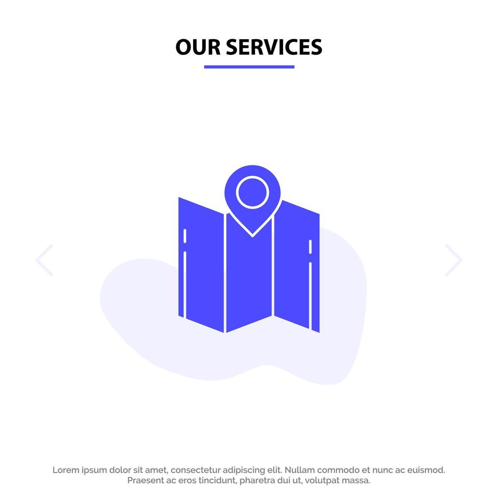 Our Services Map Direction Location Navigation Pointer Solid Glyph Icon Web card Template vector