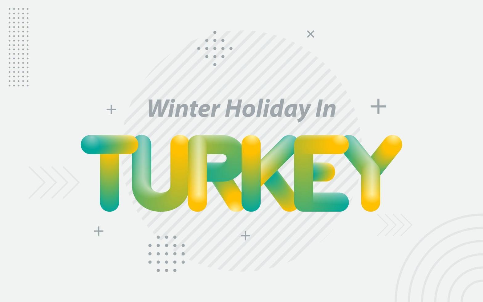 vacaciones de invierno en turquía. tipografía creativa con efecto de mezcla 3d vector