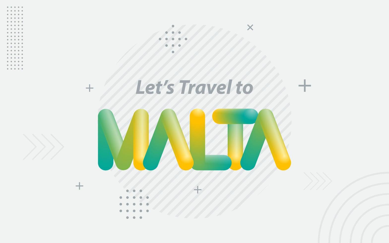 Lets Travel to Malta. Creative Typography with 3d Blend effect vector