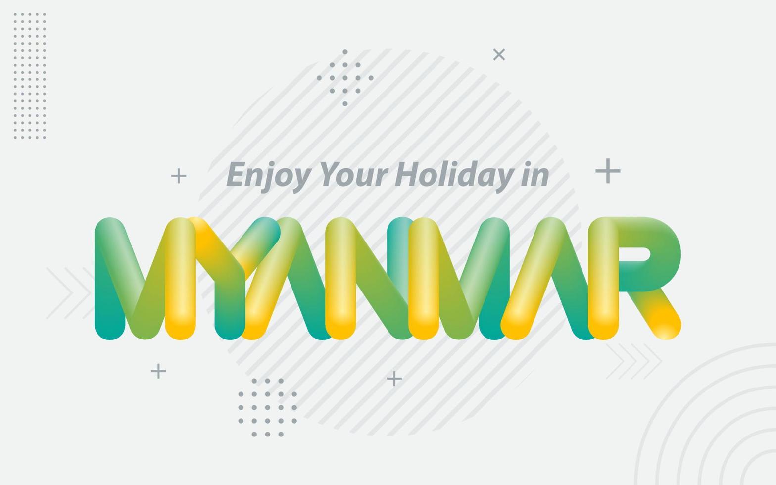 disfrute de sus vacaciones en myanmar. tipografía creativa con efecto de mezcla 3d vector