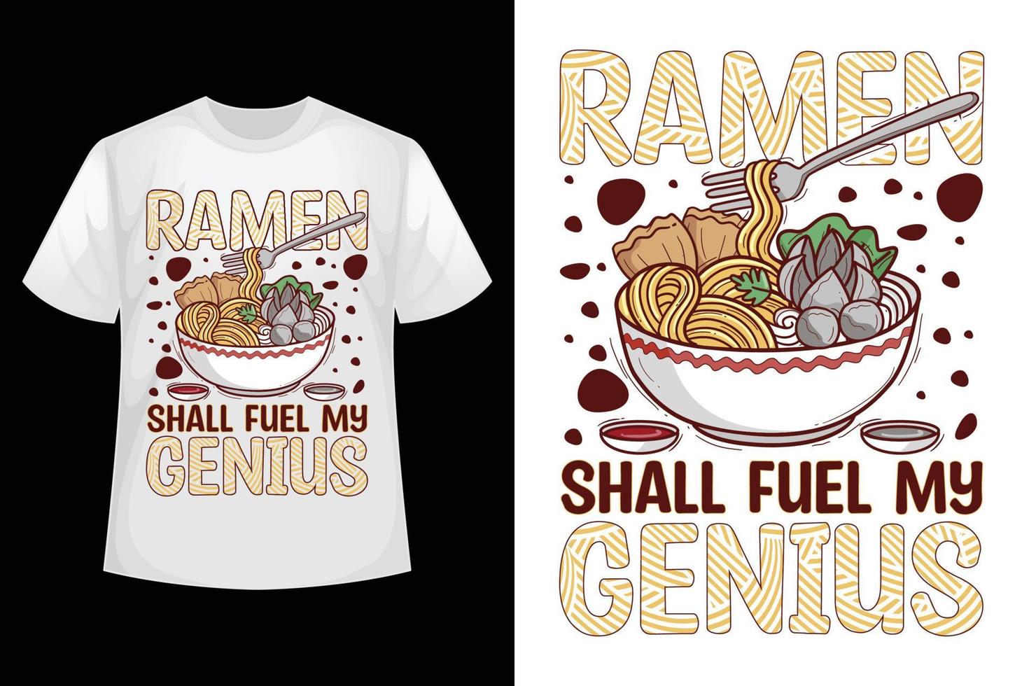 ramen alimentará mi genio - plantilla de diseño de camiseta de ramen vector