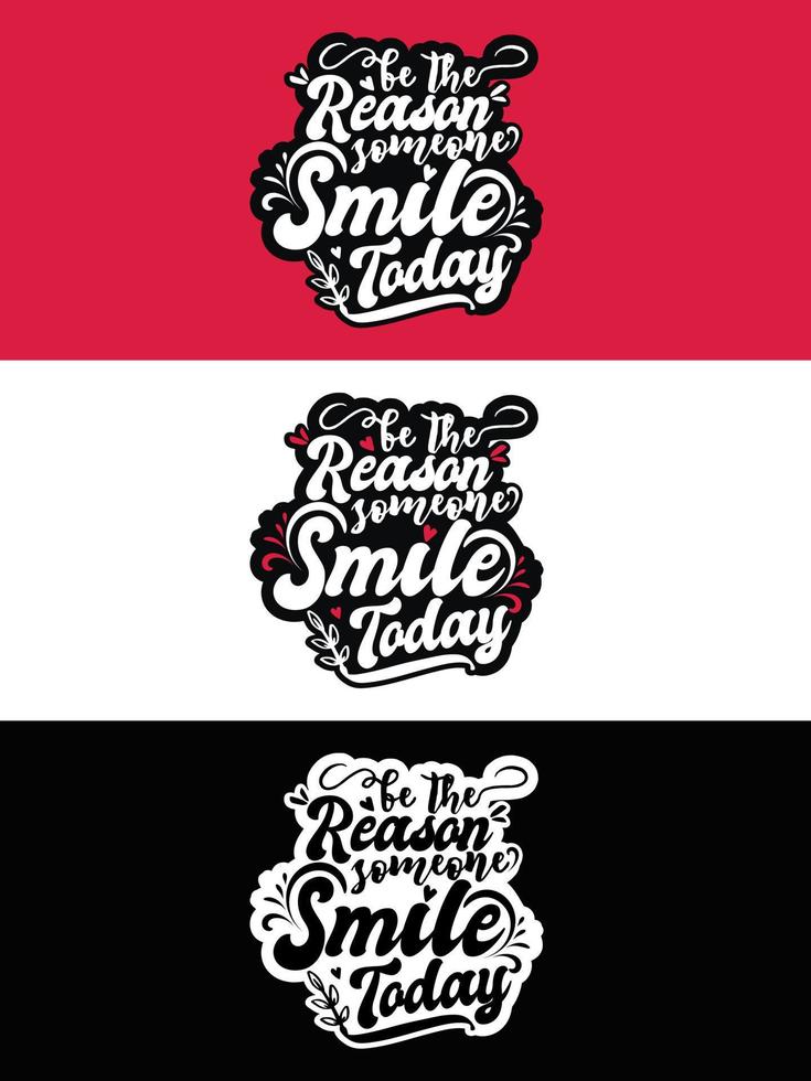 Be the reason someone smile today typography minimalist design vector