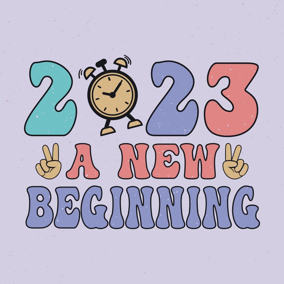 2023 a new beginning - Groovy Happy new year retro Vector Graphic