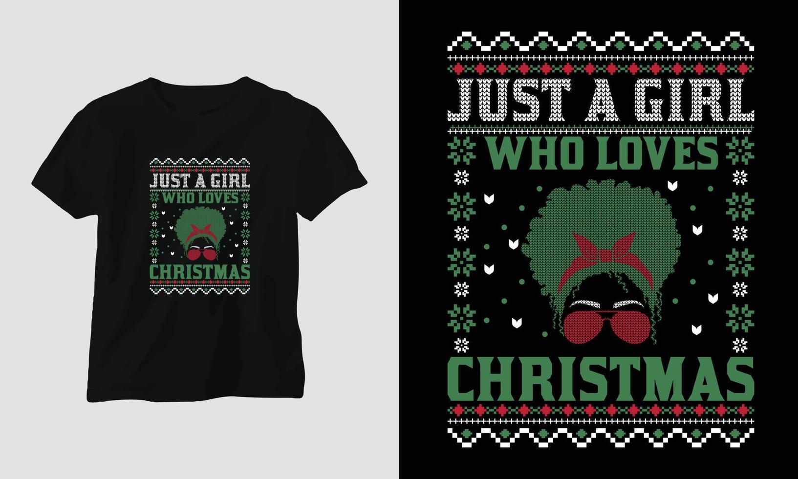 Just a girl who loves Christmas - Ugly Christmas Retro style T-shirt Design vector