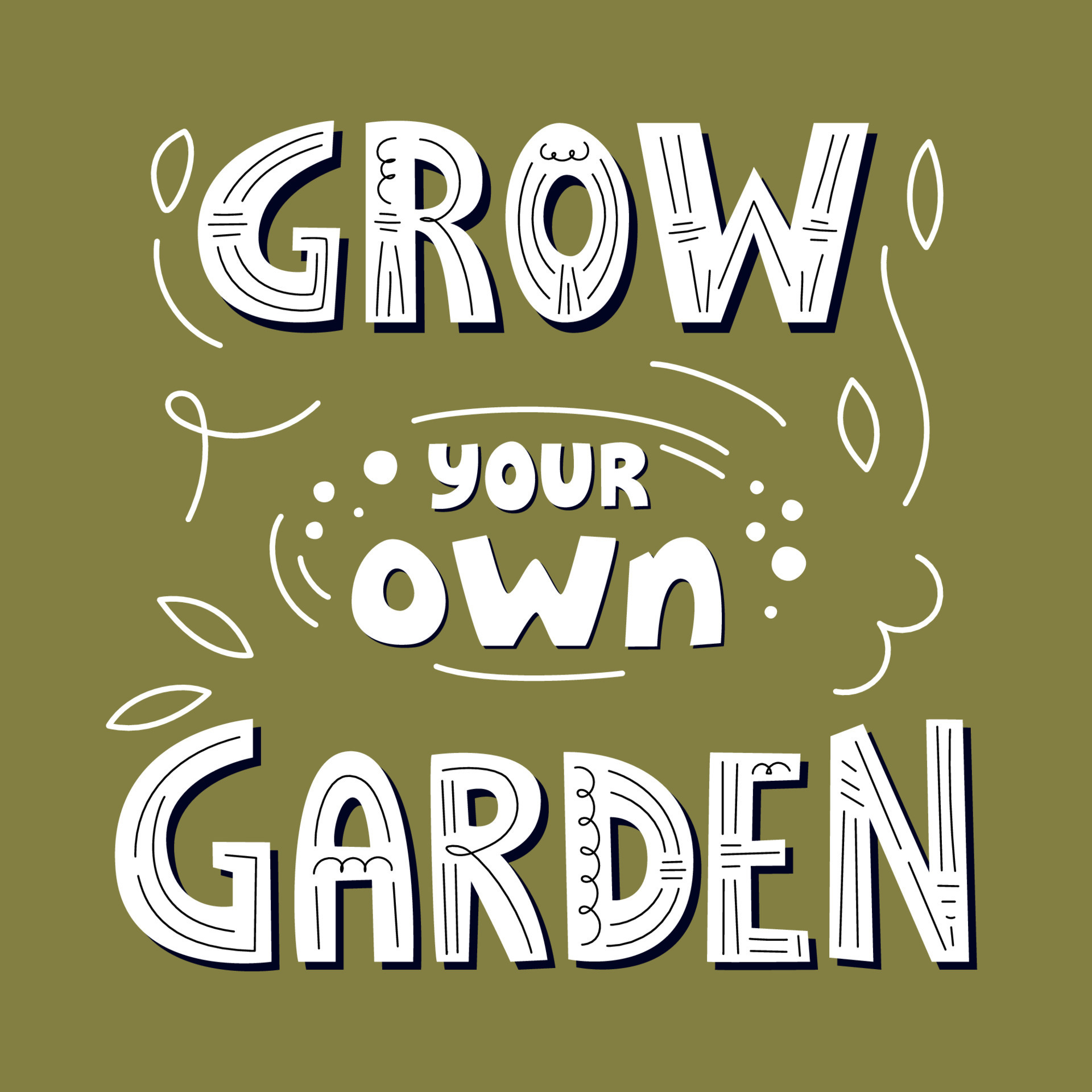Grow your own garden hand lettering poster. Motivational phrase