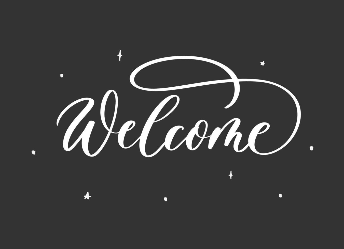 Welcome - calligraphic inscription with smooth lines on black background vector