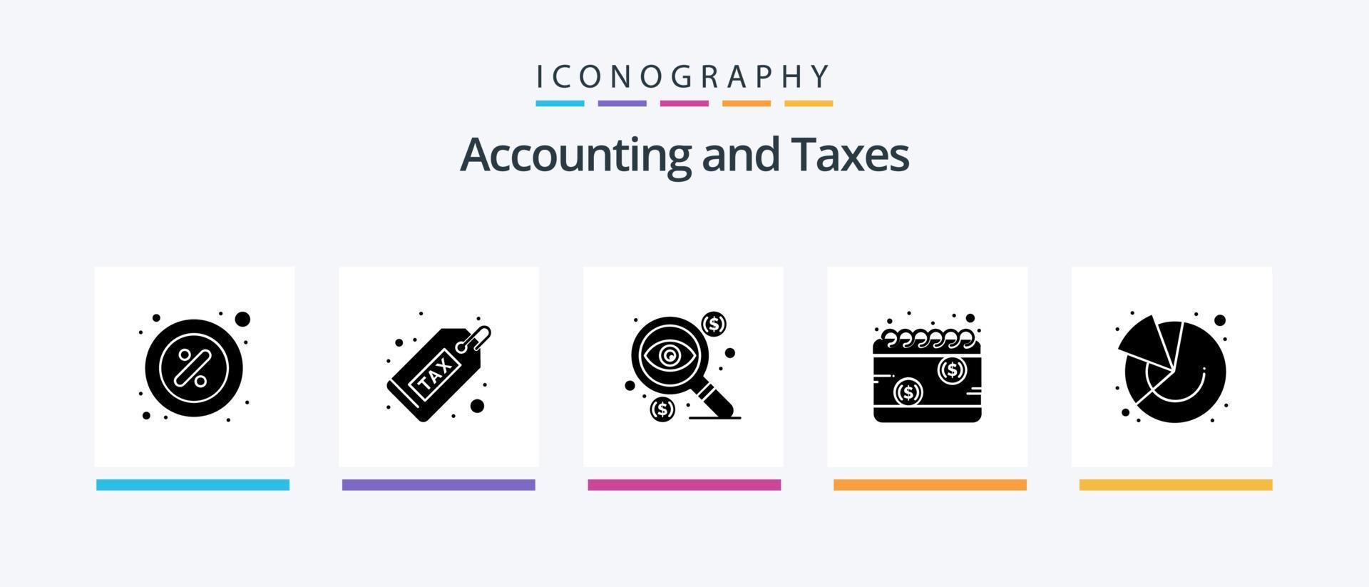 Taxes Glyph 5 Icon Pack Including calendar. money. duty. dollar. business. Creative Icons Design vector