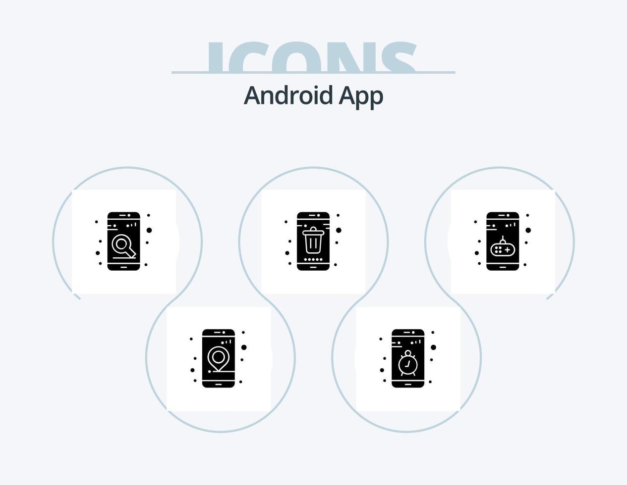 Android App Glyph Icon Pack 5 Icon Design. smartphone. delete. stop. contact. search vector