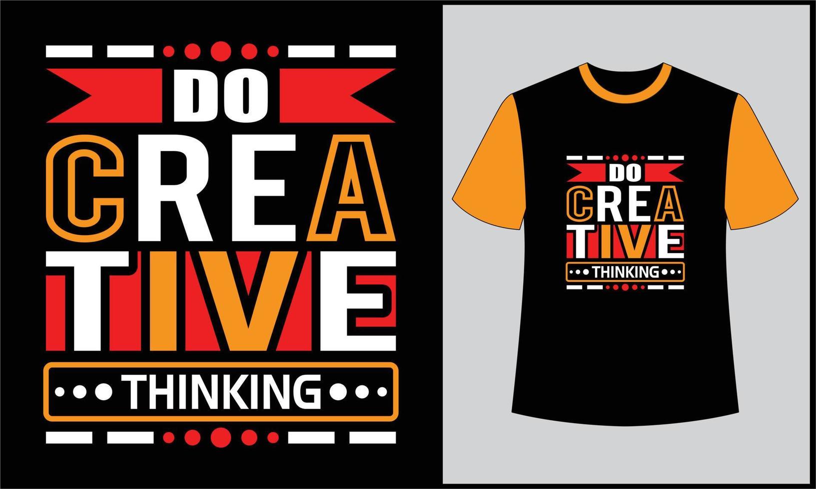 do creative thinking typography illustration t shirt design vector