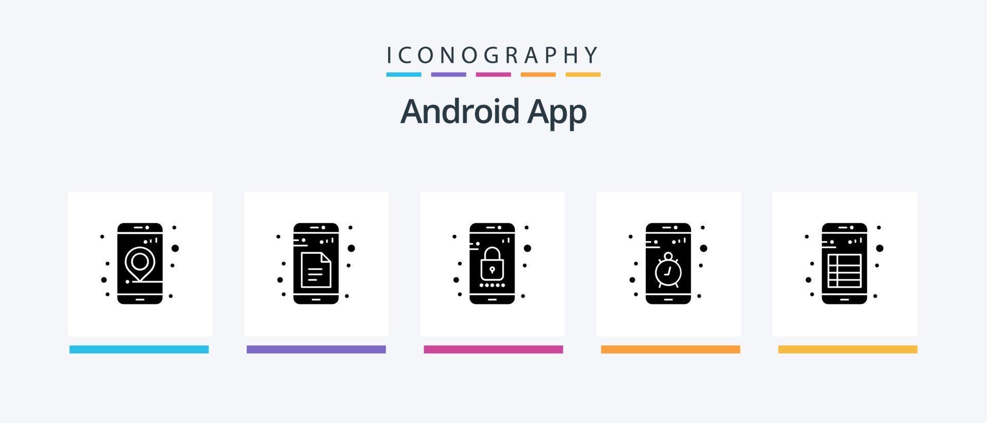 Android App Glyph 5 Icon Pack Including app. smartphone. app. mobile. app. Creative Icons Design vector