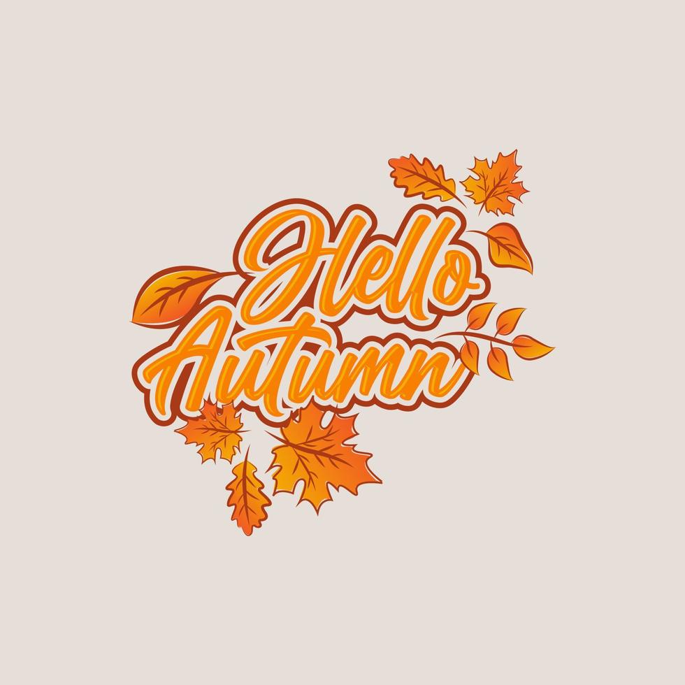 Vector illustration Handwritten lettering of Hello Autumn on hand drawn leaves background.