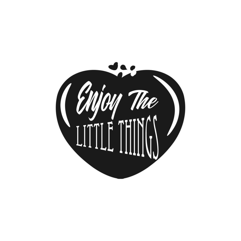 enjoy the little things, black - vintage style calligraphy with text, lettering sticker, hand lettering vector