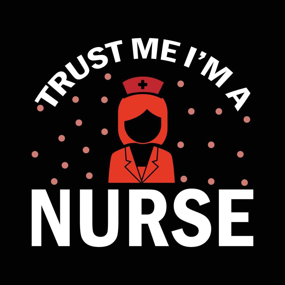 Nursing T-shirt design vector