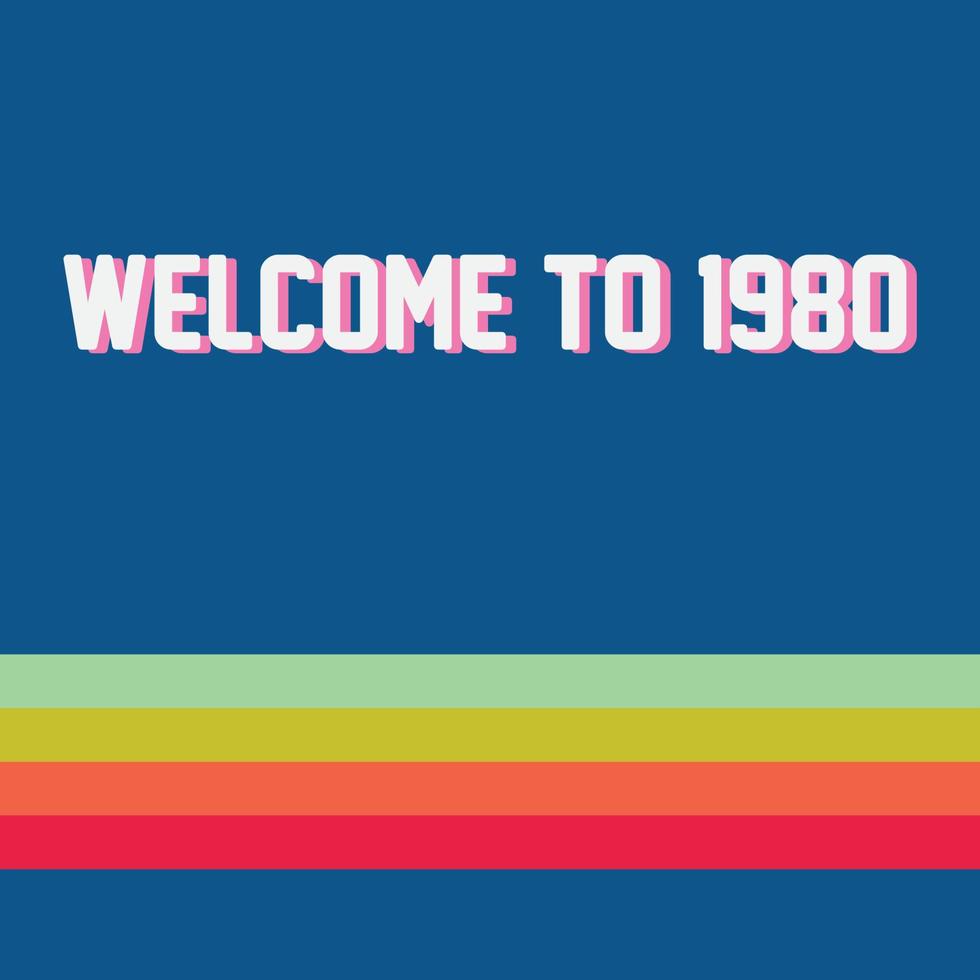 bienvenido al cartel retro de 1980 vector