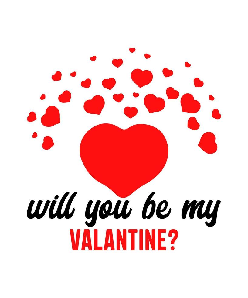 Will you be my valentine logo vector t-shirt design